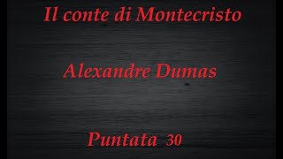 Il conte di Montecristo 30 [upl. by Suvart]