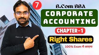 Issue of Right Shares  Corporate Accounting Chapter1  Part7 [upl. by Busch]