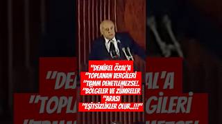 Demirel Özala toplanan vergileri tbmm denetlemezse bölgeler ve zümreler arası eşitsizlikler olur [upl. by Oyr]