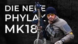 Phylax Mk18  Jetzt knallts richtig [upl. by Oyr]