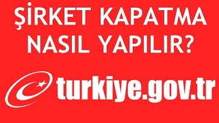 EDevlet Şirket Kapatma Nasıl Yapılır [upl. by Onaicnop]