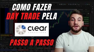 Como Fazer Day Trade Pela Clear Em 5 Passos Simples [upl. by Idner]