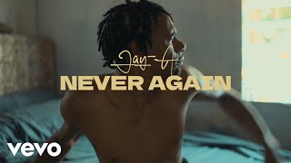 JayA  Never Again  official music video [upl. by Raf]