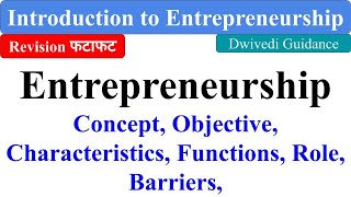 Entrepreneurship  Concept and Objective Entrepreneur Introduction to entrepreneurship bcom bba [upl. by Yclek]