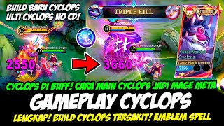 CARA MAIN CYCLOPS BUFF  ULTI CYCLOPS NO CD❗BUILD CYCLOPS TERSAKIT❗GAMEPLAY CYCLOPS PATCH TERBARU [upl. by Killie]