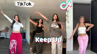 Keep Up Dances TikTok Compilation September 2024 challenge dance [upl. by Ellerahc]