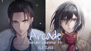 Nightcore → Arcade → Duncan Laurence ft FLETCHER Switching VocalsLyrics [upl. by Tray]