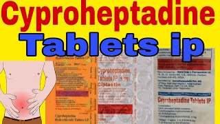 Cyproheptadine Hydrochloride Tablets IP 4 mg  2 mg Usee in Hindi [upl. by Suiradal76]