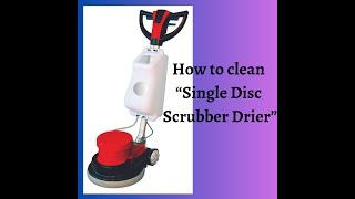 How to clean Single Disc Scrubber Drier housekeeping cleaning housekeepingservices facilities [upl. by Florentia176]