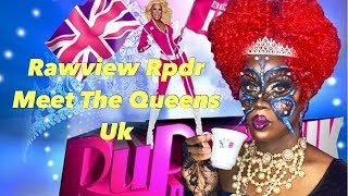 RPDR UK MEET THE QUEENS RAWVIEW [upl. by Eissat]