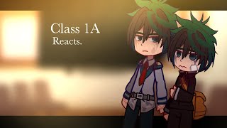 Class 1A reacts to deku angst  Middle school deku  deku angst  MHA  BNHA  Aldera high [upl. by Temp89]