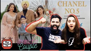 Chanel No 5  Honsla Rakh  Diljit Dosanjh  Sonam Bajwa Shehnaaz Gill  Delhi Couple Reactions [upl. by Orwin]