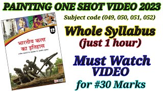 PAINTING One Shot Video  FINE ARTS Full Syllabus in one Shot  Painting 2023 painting cbse [upl. by Gabriele]