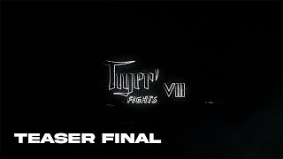 Tigers Fights 8  Teaser Final [upl. by Danika]