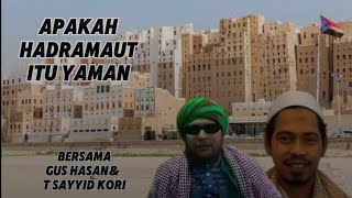 APAKAH HADRAMAUT ITU YAMAN [upl. by Nebeur]