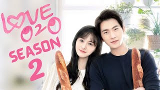 Love O2O Season 2 Trailer 2025  First Look  Release Date  Zheng Shuang  Yang Yang [upl. by Atsirk558]