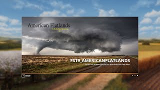 FS19 Map First Look  American FlatLands v11 [upl. by Ihp]