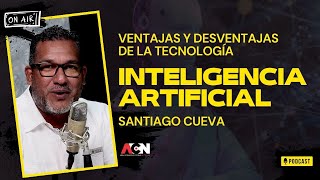 Ventajas y Desventajas de la Tecnología con Enfoque en Inteligencia Artificial por Santiago Cueva [upl. by Elspeth769]