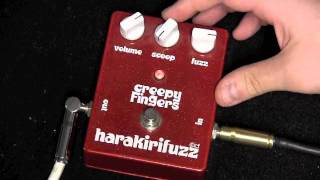 Creepy Fingers HaraKiri Fuzz Demo [upl. by Shelbi]