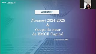 Webinaire 12 novembre 2024  Forecast 20242025 et coups de coeur de BMCE Capital Global Research [upl. by Acinok]