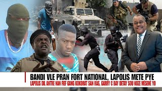 Lapolis pote boure sou Baz Kokorat san ras Bandi tonbe Fort Nasyonal an Danje PM sou koze Mèsenè [upl. by Ahael]