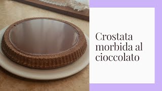 CROSTATA MORBIDA AL CIOCCOLATO  Torta Lindt [upl. by Nala]