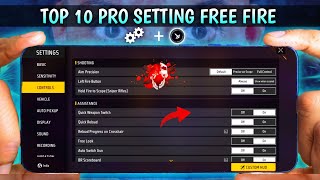 Top 10 Pro Settings Free Fire  Secret  Sensitivity  Fire Button Size  New Headshot Setting [upl. by Popele]