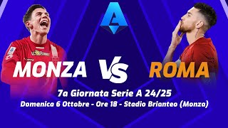 MONZA  ROMA  SERIE A 202425  DIRETTA LIVE CRONACA STATISTICHE amp CAMPO 3D [upl. by Alegnasor]