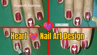 I Tried The Cutest Heart Nail Art Designs sugandhksp [upl. by Anneyehc]