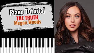 🎹THE TRUTH by Megan Woods easy piano tutorial lesson free [upl. by Mouldon]