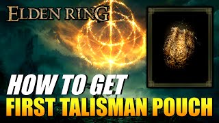 Elden Ring  How To Get The First Talisman Pouch Increase Talisman Slots [upl. by Eugeniusz]