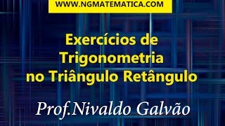 EXERCÍCIOS DE TRIGONOMETRIA NO TRIÂNGULO RETÂNGULO [upl. by Arfihs280]