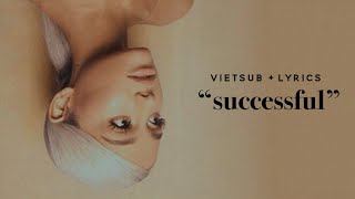 Ariana Grande  successful vietsub [upl. by Ailugram]