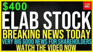 ELAB Stock  ELEVAI Labs Inc Stock Breaking News Today  ELAB Stock Price Prediction  ELAB Stock [upl. by Nahpos]