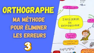 ORTHOGRAPHE  la méthode pour ÉLIMINER les fautes [upl. by Katinka]