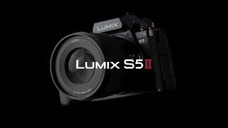 LUMIX S5II ｜Meet the LUMIX S5II [upl. by Bonny]