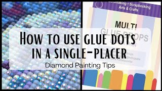 GlueDots in Diamond Painting  How amp Why  Diamond Painting Tips [upl. by Ocirled]