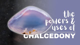 Chalcedony Spiritual Meaning Powers And Uses [upl. by Netsyrc]