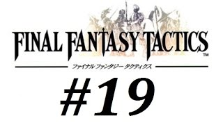 Final Fantasy Tactics Walkthrough 19 Chapter 3 The Valiant amp Poaching [upl. by Airakaz564]