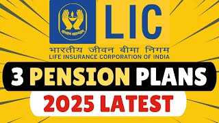 3 Best LIC Pension Plans in 2025 for EARLY RETIREMENT [upl. by Pearman]