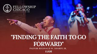 11AM quotFinding The Faith To Go Forwardquot Pastor Reginald W Sharpe Jr Sunday March 5 2023 [upl. by Meng]