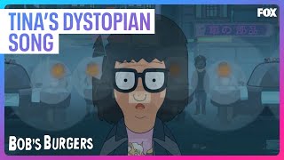 Tinas Sad Dystopian Song  Season 12 Ep 21  BOBS BURGERS [upl. by Alidus]