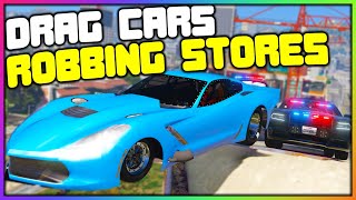 GTA 5 Roleplay  DRAG CARS ROBBING STORES  RedlineRP [upl. by Reuven]