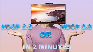 How Does HDCP 22 Compare to HDCP 23 HDCP 22 vs 23 in 2 Minutes  BZBGEAR [upl. by Bowes]