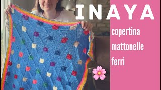 🌸Copertina mattonelle ai ferri 🧶🥢INAYA🐘⭐️modello originale a maglia [upl. by Edmonds568]