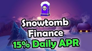 Snowtomb Finance Tomb Fork on Avalanche with 15 Daily APR [upl. by Ameerahs256]