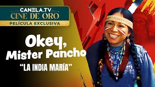 Okey Mister Pancho 1981 con quotLa India Maríaquot  Película Completa  CanelaTV [upl. by Meirrak]