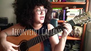 Reconvexo I Caetano Veloso cover [upl. by Doralynne]