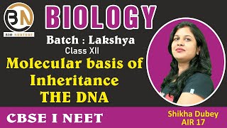 MOLECULAR BASIS OF INHERITANCETHE DNA CLASS XII BIOLOGY NEET 2025 PRABAL BATCH [upl. by Nnave735]