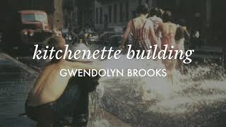 kitchenette building by Gwendolyn Brooks  Severed Hand Poetry [upl. by Zerelda270]